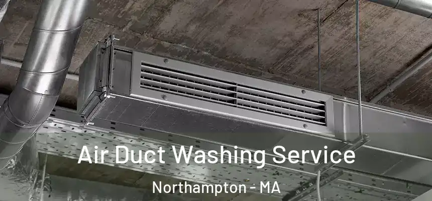  Air Duct Washing Service Northampton - MA
